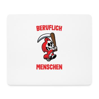 Beruflich wollte ich was mit Menschen Sensenmann - Mousepad (Querformat) - Weiß - Vorne