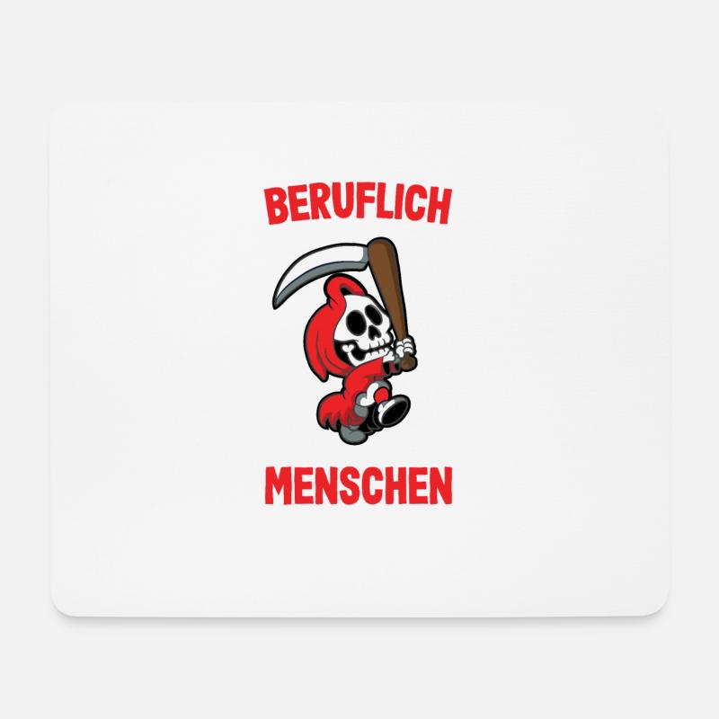 Beruflich wollte ich was mit Menschen Sensenmann - Mousepad (Querformat) - Weiß