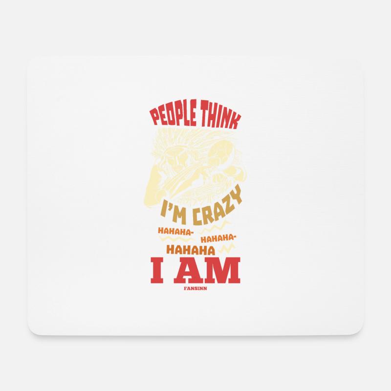 People Think I'm Crazy Hahahaha Native People - Mousepad (Querformat) - Weiß