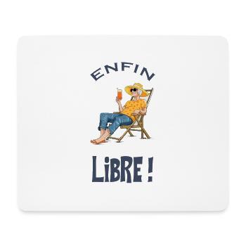 Enfin libre, ah la retraite... - Tapis de souris (format paysage) - blanc - Devant