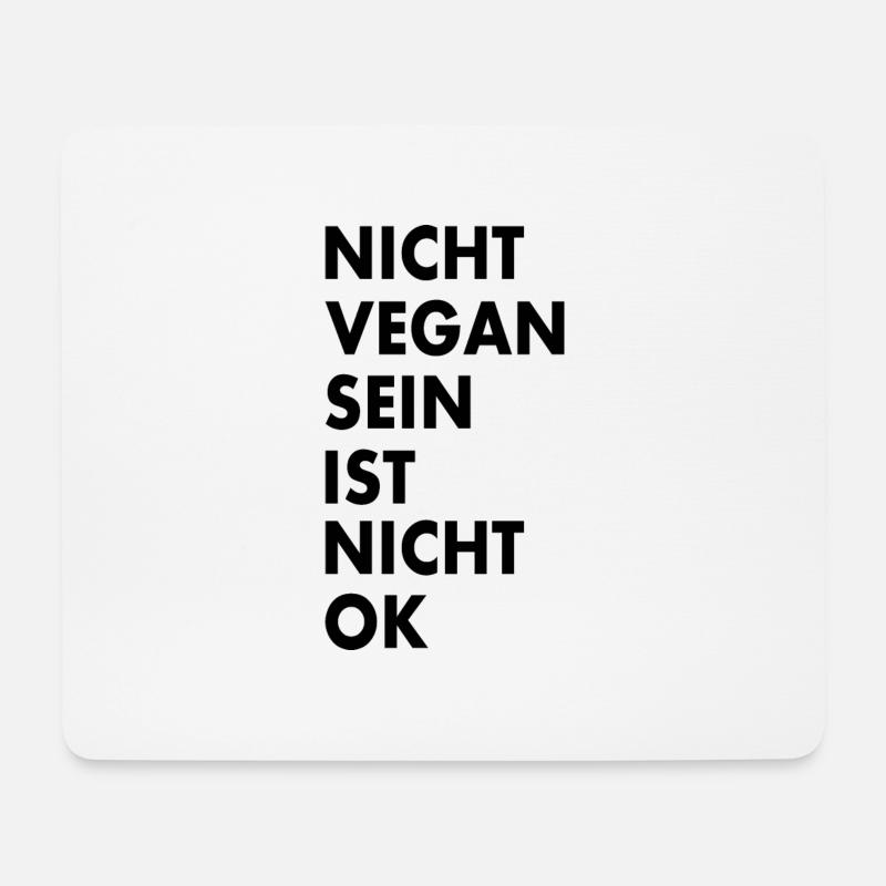 nicht vegan sein ist nicht ok - Mousepad (Querformat) - Weiß