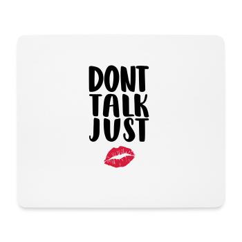 dont-talk-just-kiss - Tapis de souris (format paysage) - blanc - Devant