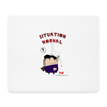 Situation Normal - Mouse Pad (horizontal) - white - Front