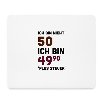 Bedruckt T Shirt 50 Geburtstag Sprüche Lustig - Mousepad (Querformat) - Weiß - Vorne