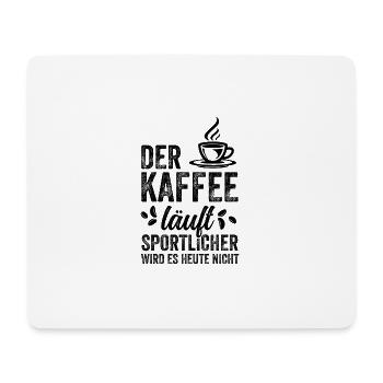 Der Kaffee läuft - Lustiges Morgenmuffel Shirt - Mousepad (Querformat) - Weiß - Vorne