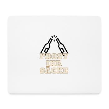 Prost ihr Säcke - Mousepad (Querformat) - Weiß - Vorne