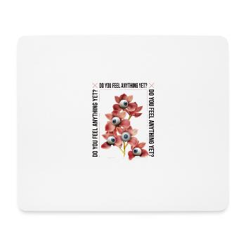 Ressentez-vous encore quelque chose - Tapis de souris (format paysage) - blanc - Devant