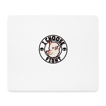 I choose fight - Mouse Pad (horizontal) - white - Front