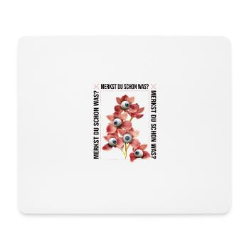 Do you feel anything yet - Merkst du schon was - Mousepad (Querformat) - Weiß - Vorne