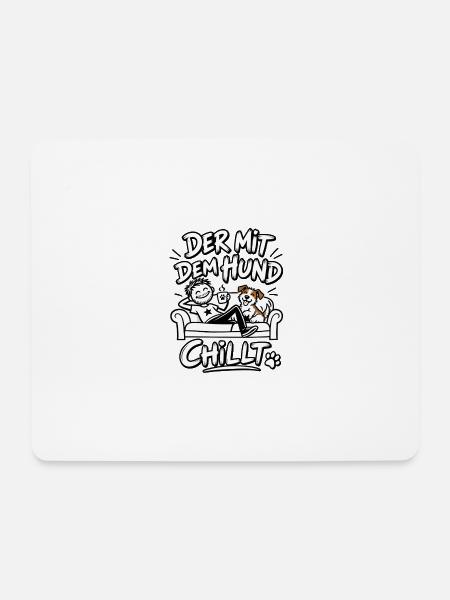 Der mit dem Hund chillt - Mousepad (Querformat) - Weiß
