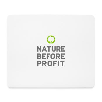 Nature Before Profit | Forest trees nature love of nature - Mouse Pad (horizontal) - white - Front