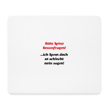 Anmachspruch Macho romantisch flirten Frauenheld - Mousepad (Querformat) - Weiß - Vorne