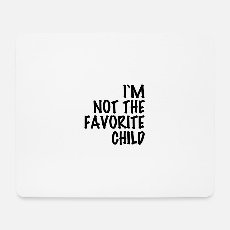 Ich bin nicht das Lieblingskind - Mousepad (Querformat) - Weiß