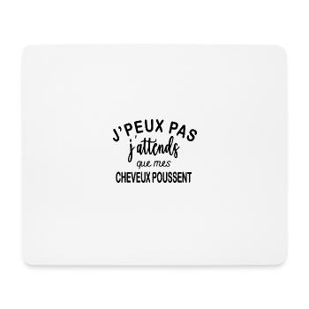 J'peux pas j'attends que mes cheveux poussent - Tapis de souris (format paysage) - blanc - Devant