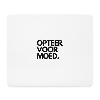 Optez pour le courage. Chemises en dialecte anversois - Tapis de souris (format paysage) - blanc - Devant