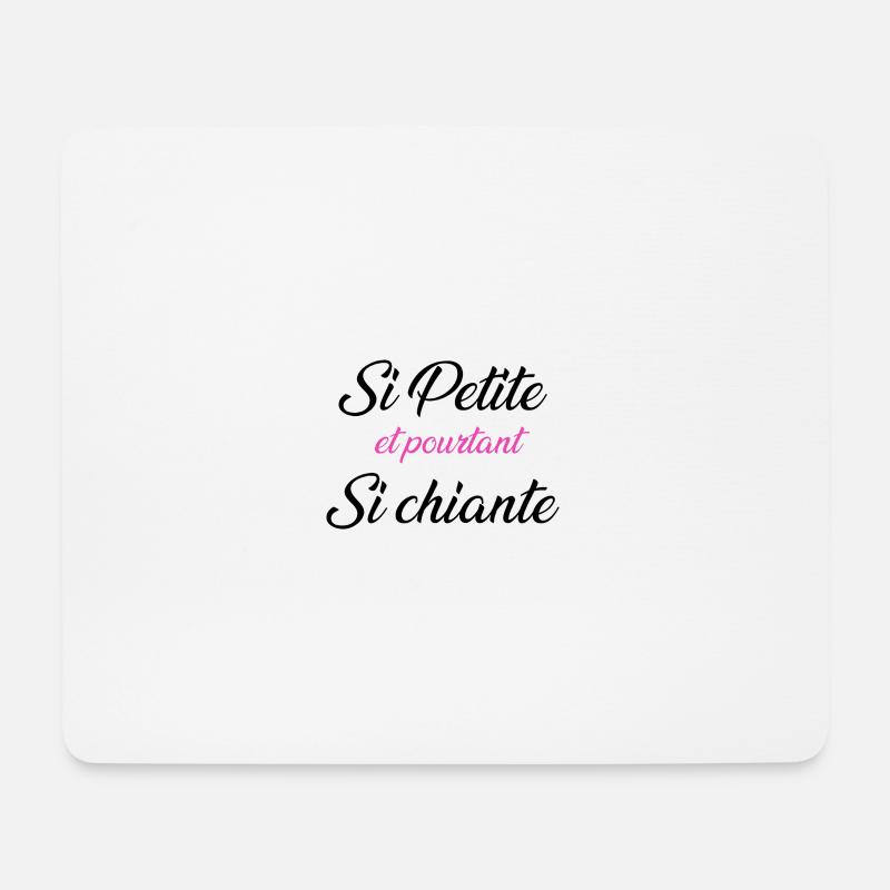 si petite et pourtant si chiante - Tapis de souris (format paysage) - blanc