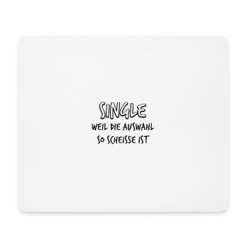 Single Sprüche lustig alleinstehend Geschenk Solo - Mousepad (Querformat) - Weiß - Vorne
