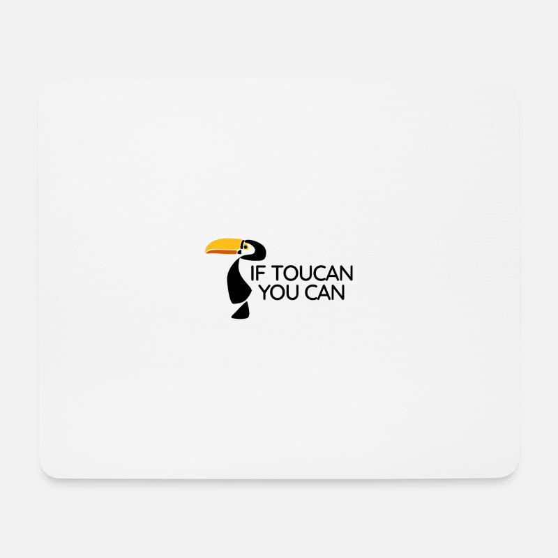 Toukan – Du kannst - Mousepad (Querformat) - Weiß