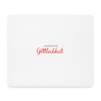 ... and discover your divinity - Mouse Pad (horizontal) - white - Front
