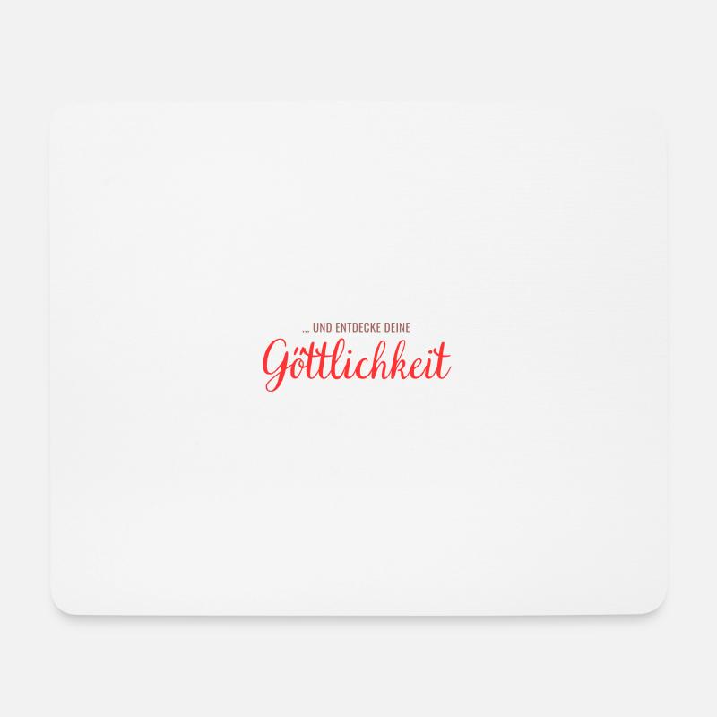 ... and discover your divinity - Mouse Pad (horizontal) - white