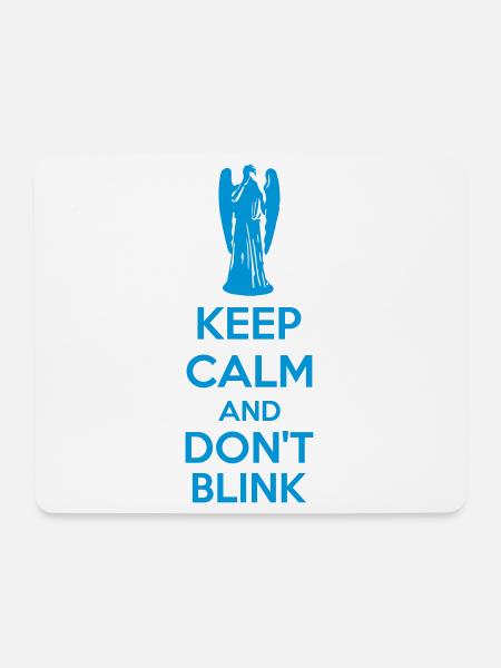 Keep Calm And Don't Blink - Mousepad (Querformat) - Weiß