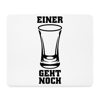 Einer geht noch Schnaps - Mousepad (Querformat) - Weiß - Vorne