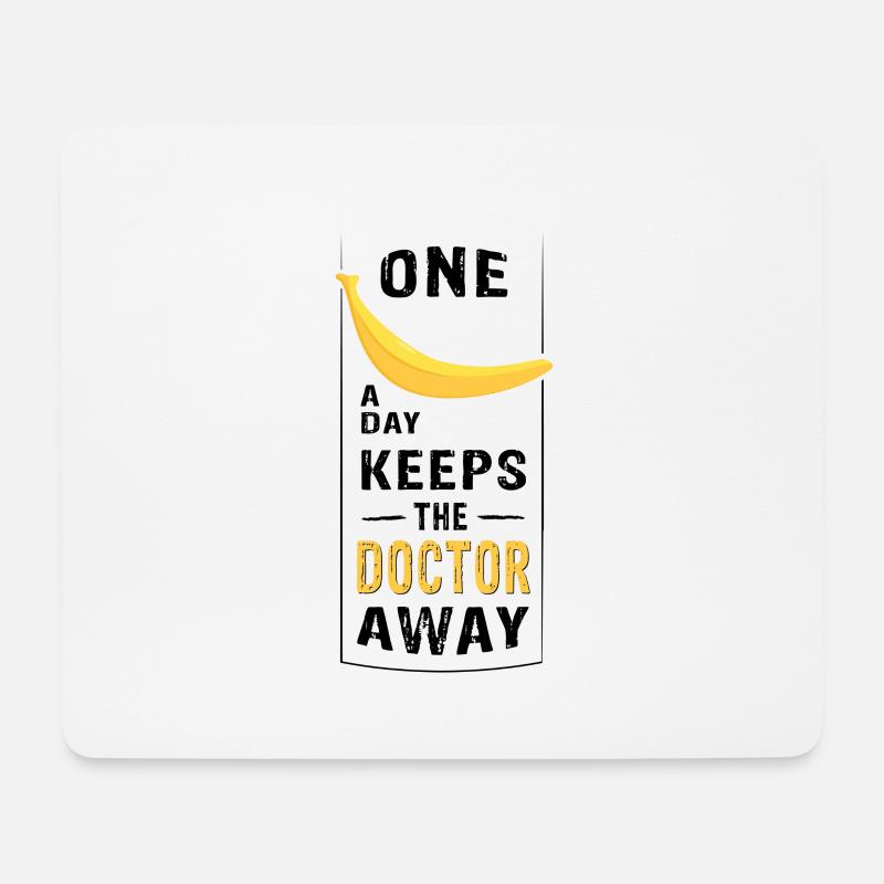 ONE BANANA a day keeps the doctor away - Mousepad (Querformat) - Weiß