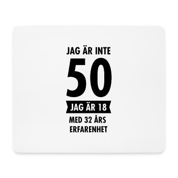 Jag Är Inte 50 Födelsedag Citat - Mouse Pad (horizontal) - white - Front