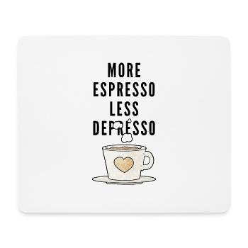 More Espresso less Depresso - Mousepad (Querformat) - Weiß - Vorne