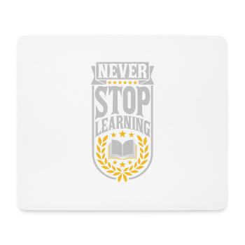 never stop learning Zitat - Mousepad (Querformat) - Weiß - Vorne