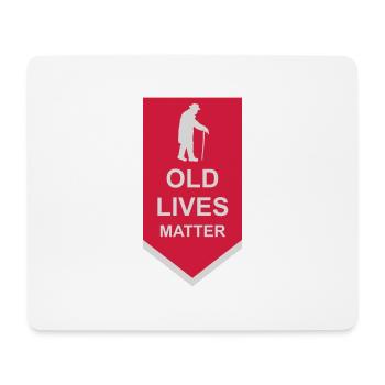 old lives matter quote - Mouse Pad (horizontal) - white - Front