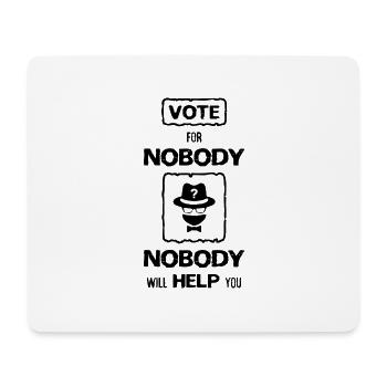 NO BODY, sprüche, help - Mousepad (Querformat) - Weiß - Vorne