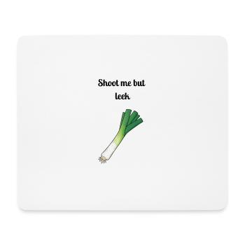 Jeu de mots : Shoot Me But Leek - Tapis de souris (format paysage) - blanc - Devant