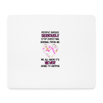 Les gens Shoulderstand cesser d'attendre normale de moi - Tapis de souris (format paysage) - blanc - Devant