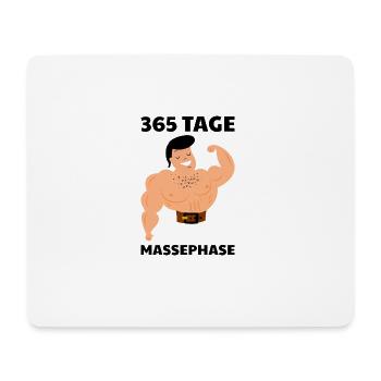 365 Tage Massephase | Fitness Shirt | Bodybuilding - Mousepad (Querformat) - Weiß - Vorne