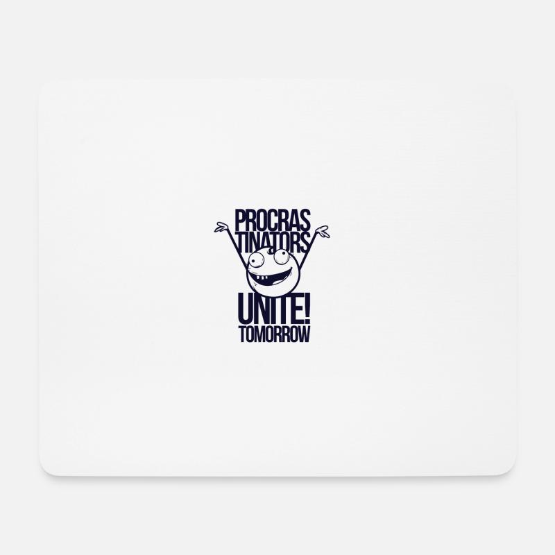 Procrastinators Unite Tomorrow - Mousepad (Querformat) - Weiß