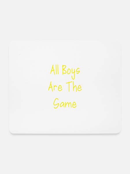All Boys Are The Same - Mousepad (Querformat) - Weiß