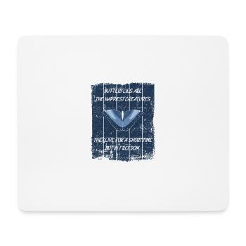 BUTTERFLIES ARE THE HAPPIEST CREATURES - Mousepad (Querformat) - Weiß - Vorne