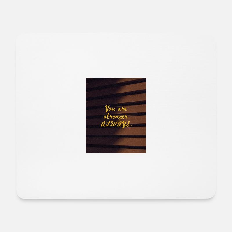 You are stronger ALWAYS - Mouse Pad (horizontal) - white