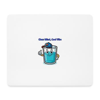Clear Mind, Cool Vibe - Mouse Pad (horizontal) - white - Front