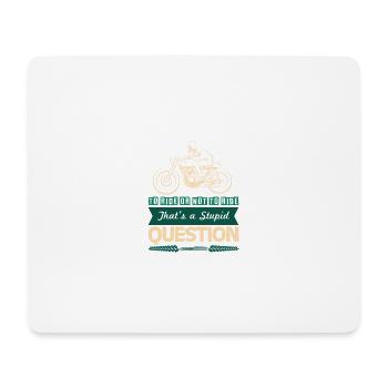 Motorcycle Cool Saying - Mouse Pad (horizontal) - white - Front