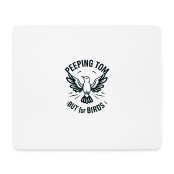 "voyeur mais pour les oiseaux" slogan pour les ob - Tapis de souris (format paysage) - blanc - Devant