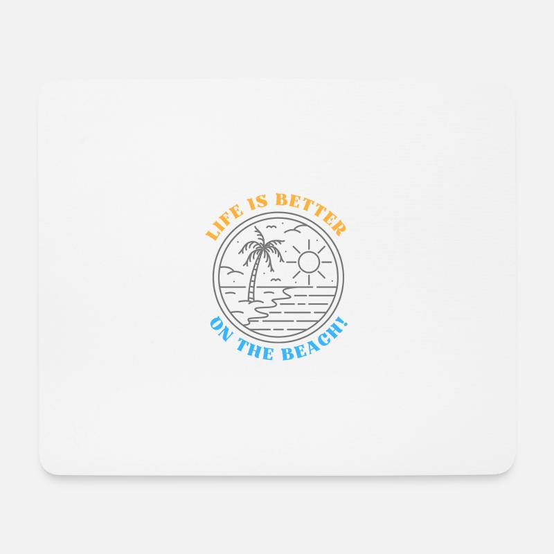Life is better on the beach - Mousepad (Querformat) - Weiß