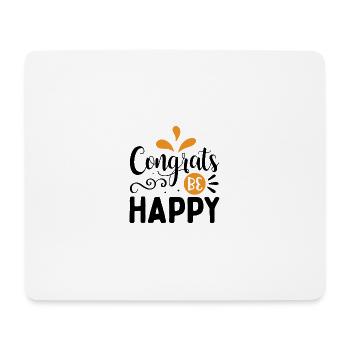 Design Congrats be happy - Tapis de souris (format paysage) - blanc - Devant