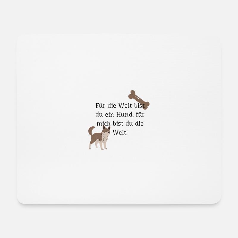 Hundespruch für Hundeliebhaber! - Mousepad (Querformat) - Weiß