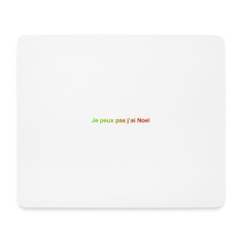 Je peux pas j'ai Noel ! - Tapis de souris (format paysage) - blanc - Devant