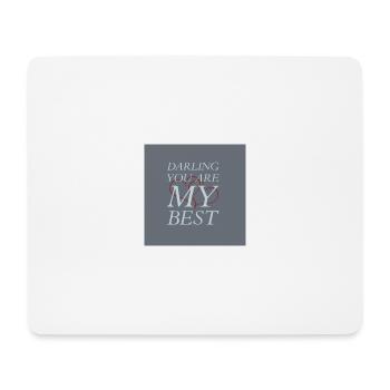 Darling you are my best - Mousepad (Querformat) - Weiß - Vorne