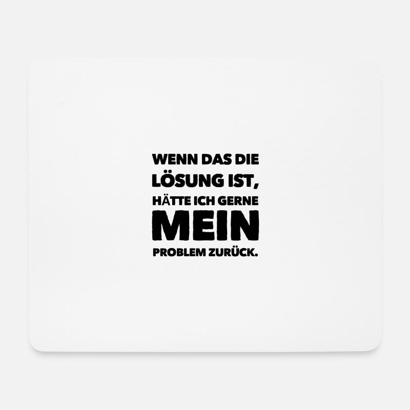 Lustiger Spruch - Mousepad (Querformat) - Weiß