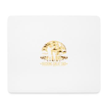 Duck Hunter, Ducking Great Dad, Waterfowl Duck - Mousepad (Querformat) - Weiß - Vorne