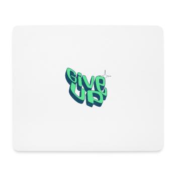 Give Up - Mousepad (Querformat) - Weiß - Vorne